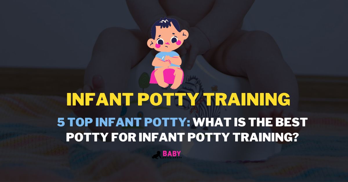 If you are concerned about the best potty for infant potty training, We listed 5 perfect infant potty seats to learn more...