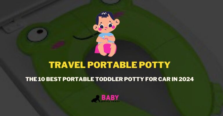 The 10 Best Portable Toddler Potty for Car in 2024