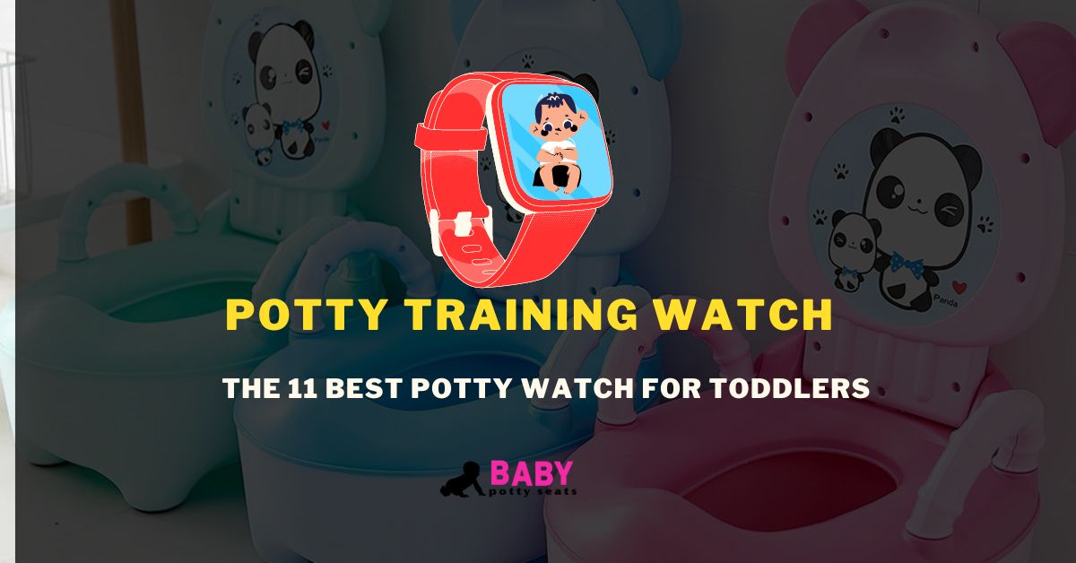 best potty watch for toddlers