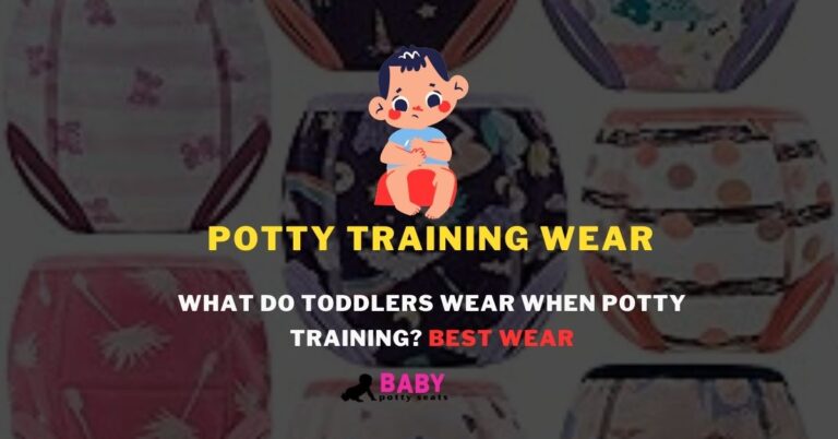 What do a toddler wear when potty training?